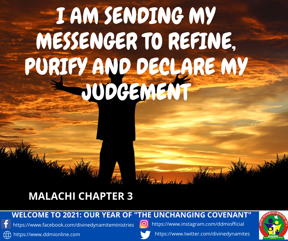 I Am Sending My Messenger To Refine, Purify And Declare My Judgement